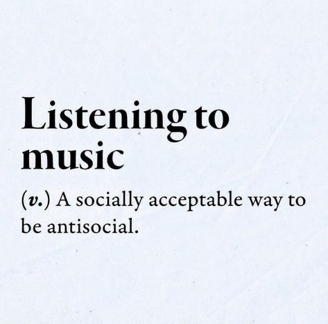 Music Listening Quotes, Music Definition Aesthetic, Listening To Music Together Aesthetic, Listening To Music Quotes, Music Definition, Listening To Music Aesthetic, Sarcastic Words, Funny One Liners, Dictionary Words