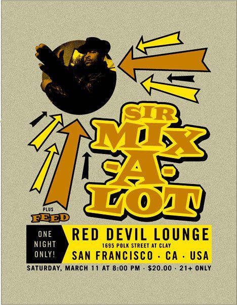 Sir Mix-A-Lot at the Red Devil Lounge. Art: Lil Tuffy. Sir Mix A Lot Poster, Sir Mix Alot, Lounge Art, Sir Mix A Lot, Music Poster Design, Red Devil, Chex Mix, Music Taste, Lyric Poster