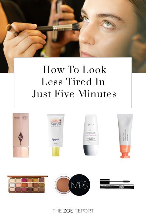 Beauty, how to look less tired, easy makeup, quick makeup, beauty routine Look Less Tired, Quick Makeup, The Zoe Report, Easy Makeup, Cloud Painting, Beauty Routine, Makeup Essentials, Beauty Trends, Beauty Secrets