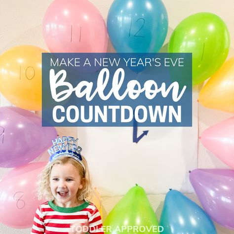 New Year’s Eve Balloon Countdown - Toddler Approved Nye Activities, Nye Balloons, New Years Eve Ball, Countdown For Kids, New Years Eve Drinks, New Year's Eve Countdown, Countdown Activities, New Years Eve Games, Kids New Years Eve