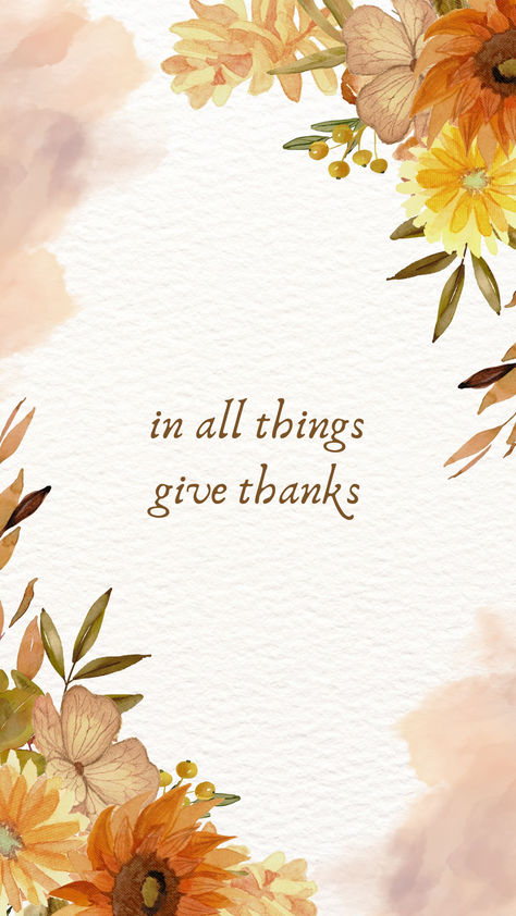 Thanksgiving Bible Verses Wallpaper, Thankful Phone Wallpaper, Thanksgiving Cell Phone Wallpaper, Thanksgiving Iphone Wallpaper Cute, Thanksgiving Phone Theme, Thankful Wallpaper Iphone, Give Thanks Wallpaper, November Lock Screen, Thanksgiving Phone Backgrounds