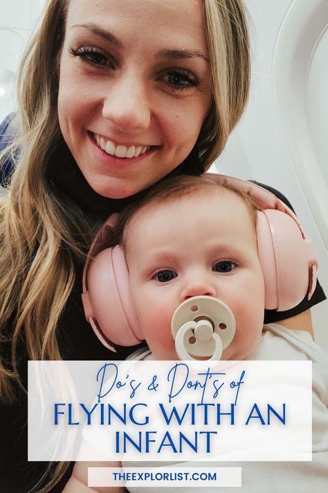 Travelling With An Infant, Baby On Airplane Tips, Flying With An Infant Checklist, Baby Flying Tips, Flying With 12 Month Old, Airplane Travel With Infant, Infant Airplane Travel, Flying With Baby Checklist, Tips For Flying With An Infant