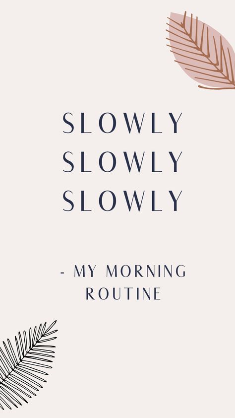 Everyone tells you to slow down - what if you really slow down? Slowly slowly slowly quote for inspiration. www.www.nellaino.com.com/blog #slowlife #intentinallife #slowly #quote #intentionalquote Slow Morning Quotes, Intentional Quotes, Slow Life Quotes, Slow Down Quotes, Mindfullness Quotes, Mindful Morning Routine, Colourful House, The Art Of Slow Living, Art Of Slow Living