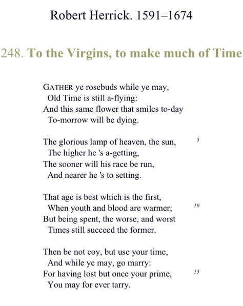 Gather Ye Rosebuds While Ye May Poem, May Poems, Gather Ye Rosebuds, Samuel Pepys, Oh Captain My Captain, Captain My Captain, Literature Quotes, Magical Moments, Pretty Words