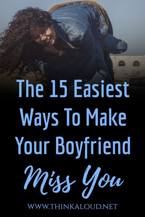 How To Make Your Boyfriend Miss You, Ldr Boyfriend, Text From Him, Dating A Younger Man, Make Him Chase You, Forever Friends, Having An Affair, Lovely Couple, Make A Man