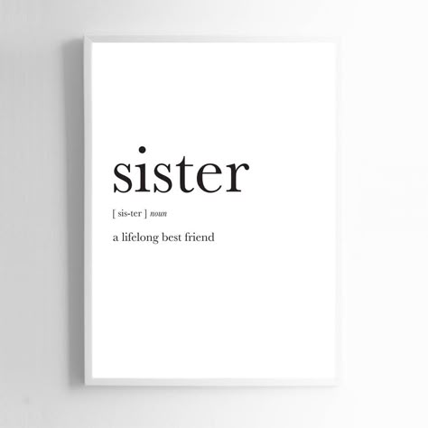 Mom And Sister Quotes, Two Sisters Quotes, Definition Of Sister, One Word For Sister, 3 Sisters Quotes, Sisters Quotes Funny, Sister Quotes Tattoos, Sister Tattoo Quotes, Sister Quotes Aesthetic