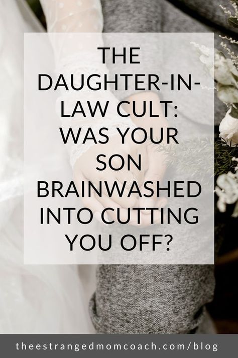 Is your son estranged from your family because he is part of the daughter in law cult? Your daughter in law may see you as a threat to her control or power, and as a consequence she could be driving the estrangement from your son. Click in to read the blog or hear the podcast to find out why it happens and what you can do about it. Toxic Daughter In Law, When Your Son Breaks Your Heart, Toxic Daughter In Law Quotes, Being Left Out By Family, Daughter In Law Quotes, Family Estrangement, Parenting Adult Children, Law Quotes, Words To Live By Quotes