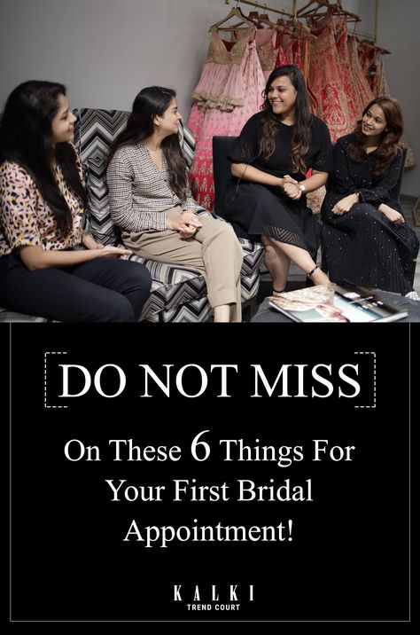 What To Wear To Bridal Appointment, Bridal Appointment, First Meet, Kalki Fashion, Fashion Blogs, Bride To Be, Bridal Lehenga, Bridal Looks, Big Day