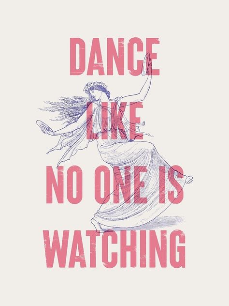 Yes To Dance Posters, Funny Dance Ask Poster, Dance Like No One Is Watching Tattoo, Retro Dance Poster, Dance Like No One Is Watching, Typography Poster, I Promise, Sale Poster, Typography