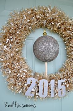 New Year's Wreath | Real Housemoms New Years Eve Day, New Year Diy, New Year Decoration, New Year's Crafts, New Years Eve Decorations, New Year Decor, New Years Decorations, New Year Celebration, Eve Parties