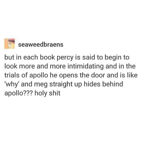 "Why" "Sick percy Jackson reference dude" Roman Percy Jackson, Powerful Percy Jackson, Rick Riordan Series, Camp Jupiter, Percy Jackson Head Canon, Captive Prince, Frank Zhang, Pjo Hoo, Seaweed Brain