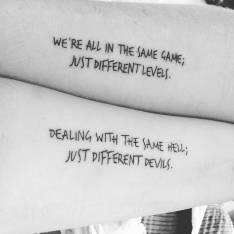 Tattoo Placements, Quotes Deep Feelings, Friend Tattoos, Badass Quotes, Matching Tattoos, Meaningful Tattoos, Deep Thought Quotes, Inspirational Tattoos, Reality Quotes