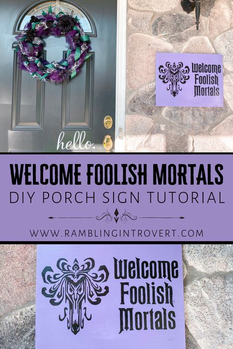 Welcome Foolish Mortals Printable, Welcome Foolish Mortals Sign, Haunted Mansion Wreath, Welcome Foolish Mortals, Halloween Porch Decorations Diy, Disney Halloween Diy, Haunted Mansion Decor, Disney Halloween Decorations, Haunted Mansion Halloween