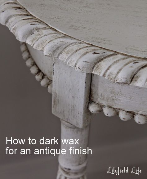 Lilyfield Life: Starters' Guide: how to Antique Painted Furniture using Dark Wax White Antique Furniture, White Chalk Paint With Dark Wax Finish, Waxing Furniture, Antique Painted Furniture, Homemade Glaze, Antiquing Furniture Diy, Painting Wooden Furniture, Painting Antique Furniture, White Furniture Living Room