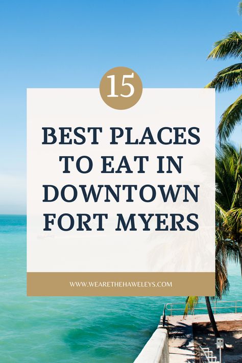 travel guide. downtown fort myers. fort myers florida. southwest florida. restaurant guide. places to eat in florida. things to do in florida Fort Myers Restaurants, Fort Meyers, Things To Do In Florida, Fort Myers Beach Florida, Florida Travel Destinations, Florida Camping, Places In Florida, Waterfront Dining, Florida Restaurants