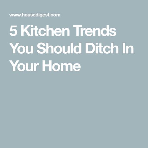 5 Kitchen Trends You Should Ditch In Your Home Kitchen Trends To Avoid, Timeless Kitchens, Flagstone Tile, Timeless Kitchen Design, Patterned Tile Backsplash, Stone Fireplace Surround, Separate Kitchen, Here's The Scoop, Dark Wood Cabinets