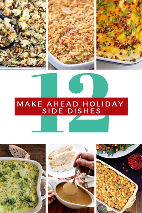 12 Make Ahead Holiday Side Dishes Make Ahead Christmas Side Dishes, Christmas Vegetables Side Dishes, Christmas Dinner Sides, Christmas Vegetables, Christmas Side Dishes, Christmas Sides, Holiday Sides, Holiday Side, Holiday Side Dishes