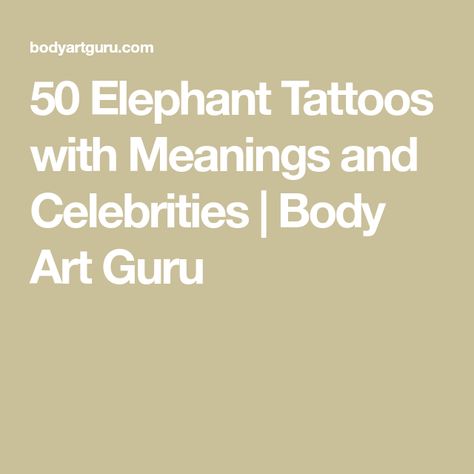 50 Elephant Tattoos with Meanings and Celebrities | Body Art Guru Elephant Tattoos Meaning, Baby Elephant Tattoo, Elephant Tattoo Meaning, Mandala Elephant Tattoo, Tiny Elephant Tattoo, Tattoos Meaning, Land Animals, Mandala Elephant, Hamsa Tattoo