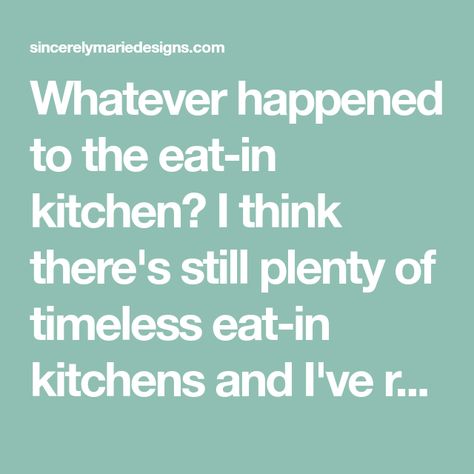 Whatever happened to the eat-in kitchen? I think there's still plenty of timeless eat-in kitchens and I've rounded up a few that are guaranteed to inspire! Large Open Kitchens, Open Dining Room, Primitive Decorating Country, Large Table, Small Dining, Large Kitchen, Eat In Kitchen, Breakfast Nook, Primitive Decorating