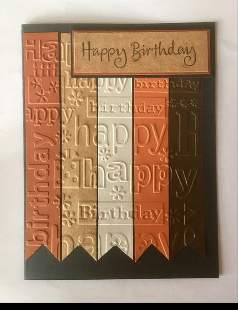 Cuttlebug Happy Birthday Embossing Folder, Happy Birthday Embossing Folder Cards, Masculine Cards Handmade, Cricut Birthday Cards, Men's Birthday, Happy Birthday Cards Handmade, Men Cards, Card Sketches Templates, Mens Cards