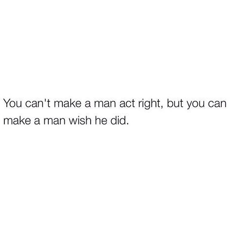 Work hard & look your best. That's how you make him regret letting you go!!  #KissThisGoodBye Men Aint Worth It Quotes, Let Her Go Quotes, Make Him Regret, Single Era, Affection Quotes, Brownie Ideas, Regret Quotes, Loyalty Quotes, Go For It Quotes