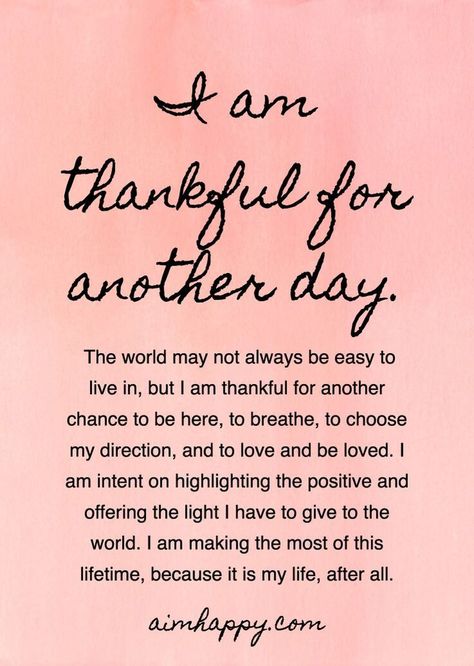 Happy Birthday To Me Quotes Thankful, Thankful For Life Quotes, Thankful Quotes Life, Thankful For Life, Gratitude Quotes Thankful, Psalm 11, Happy Birthday To Me Quotes, Grateful Quotes, Now Quotes