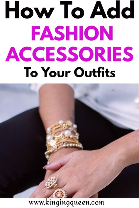 Fashion Tips For 2023, How To Accessorize With Jewelry, How To Wear Jewelry, 2023 Accessories Trends, How To Accessorize, Accessorized Outfits, What Accessories To Wear, Accessories Tips, Minimalist Wardrobe Essentials