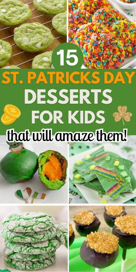 15 St. Patrick’s Day Desserts for Kids and six photos of different green and rainbow desserts: green cookies, cake pops, bark, rainbow cookies St Pattys Day Treats For School, Healthy St Patricks Day Snacks For Kids, St Patrick’s Day Deserts Easy, Food For St Pattys Day Party, Green Dessert Ideas, St Patricks Day Treats Easy, St. Patrick’s Day Snacks, St Patricks Day Food Snacks, St Patrick’s Day Treats