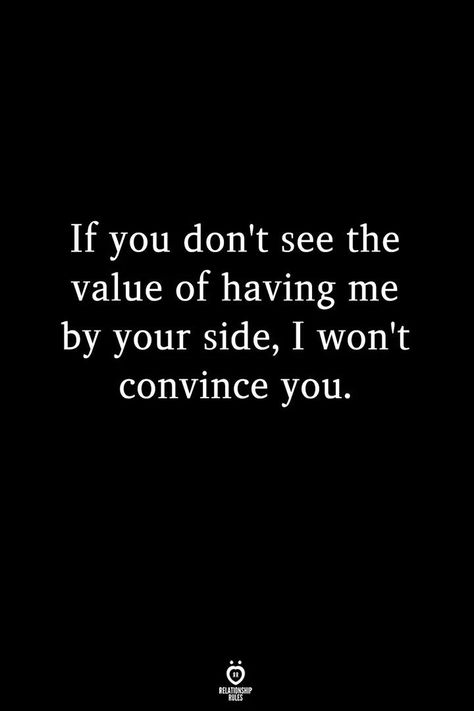 I won't convince anyone actually. Why bother? I don't understand what the purpose of that is. What I Need Quotes, Grounding Yourself Quotes, Enough Quotes Relationships, Text Me Back, Value Quotes, Moving On Quotes, Boxing Quotes, Inspirational Artwork, Quotes About Moving On