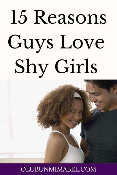 Do Guys Like Shy Girls? 15 Reasons Guys Like Shy Girls Self Awareness Quotes, Awareness Quotes, Shy Guy, Types Of Guys, Shy Girls, Types Of Girls, Conflict Resolution, Dating Tips, Dating Advice