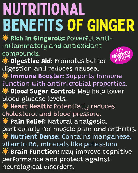 An infographic titled "Nutritional Benefits of Ginger" with colorful text on a black background. The image lists eight key benefits of ginger, each with a brief description that is clear and easy to understand. Ginger Benefits Health, Ginger Remedies, Ginger Health Benefits, Benefits Of Ginger Root, Benefits Of Ginger, Benifits Of Ginger, Ginger Uses, Ginger Tea Benefits, Ayurveda Diet