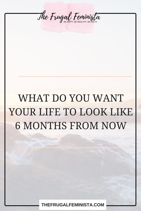 What do you want your life to look like 6 months from now? Give Yourself 6 Months, Six Months, 6 Months From Now, Happy Black Woman, Life Reset, Month Challenge, She Is Amazing, Journal 2024, Happy Black