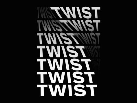 TWIST - Kinetic Typography Poster by Maunna on Dribbble Kinetic Type, Motion Graphics Typography, Kinetic Typography, 타이포그래피 포스터 디자인, Typography Poster Design, Text Overlay, Motion Graphics Design, Text Animation, 36 Days Of Type