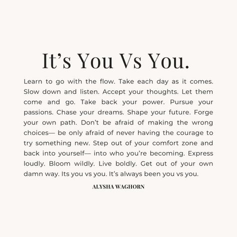 Alysha Waghorn on Instagram: “It’s always been you VS you 🖤🌸 🏷 #slowdown #gowiththeflow #accept #love #heal #healing #evolve #expand #grow #chooseyou #selflove…” Moving Om Quotes, It’s You Vs You Quote, Me Vs Me Aesthetic, Healing Phase Quotes, Quotes About Always Being There, Its You Vs You, You Vs You Quotes, Self Love And Healing Quotes, Its Me Vs Me