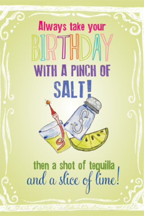 Tequila Birthday!!! Happy Birthday Tequila Funny, Vodka Birthday Quotes, Tequila Birthday Wishes, Tequila Birthday Quotes, Happy Birthday Alcohol, Humorous Birthday Quotes, Tequila Birthday, Birthday Guitar, Happy Birthday Humorous