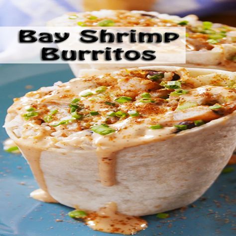 Bay-Shrimp-Burritos Shrimp Burritos, Tastiest Recipes, Shrimp Burrito, Old Bay Shrimp, Burrito Recipes, Baked Shrimp Recipes, Shrimp Recipes Healthy, Tasty Lunch, Shrimp Recipes For Dinner