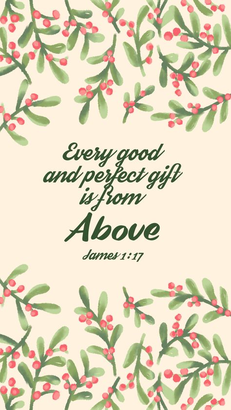 Every Good And Perfect Gift Verse, Christmas Bible Verse Wallpaper, Holiday Lockscreen, Christmas Bible Verses Quotes, Christian Christmas Wallpaper, Gods Inspiration, Commonplace Journal, Life Partner Quote, Crazy Faith