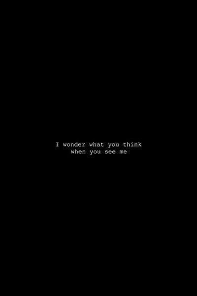 The Words, I Saw, You Think, Wonder, Black