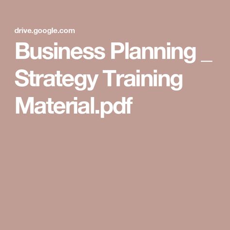 Business Planning _ Strategy Training Material.pdf Curriculum Template, Training Business, Training Materials, Business Training, Business Plan, Diy Business, Business Planning, Train, How To Plan