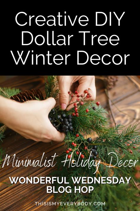 Creative DIY Dollar Tree Winter Decor | Minimalist Holiday Decor Easy Winter Table Centerpieces, Simple Winter Centerpieces, Dollar Tree Winter Decor Ideas, Winter Centerpieces Diy, Non Christmas Winter Decor, Minimal Home Design, Winter Decor Diy, Diy Winter Decor, Winter Table Centerpieces