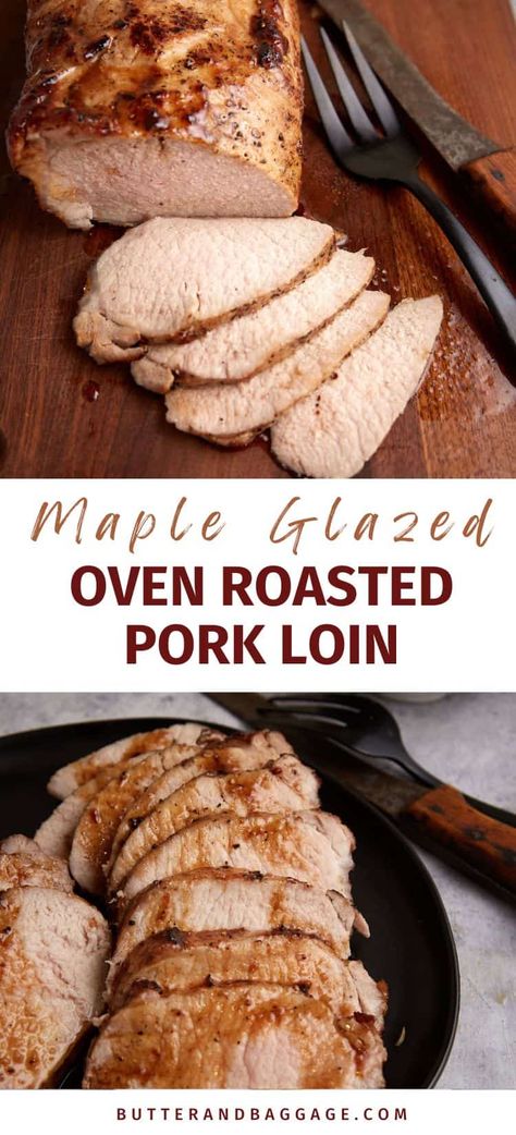 Oven Pork Loin Roast, Maple Pork Loin, Easy Pork Loin Recipes, Oven Roasted Pork Loin, Boneless Pork Loin Recipes, Pork Loin Recipes Oven, Glazed Pork Loin, Bbq Pork Loin, Oven Roasted Pork