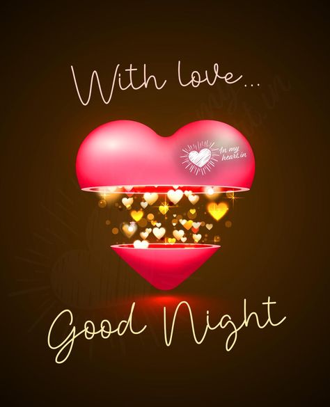 Goodnight With Love, Goodnight My Love Images, Good Night Sweet Dreams I Love You Heart, Good Night Love You Images, Good Night For Love, Love You Good Night, Goodnight Love You, Goodnight I Love You, Cute Goodnight Images