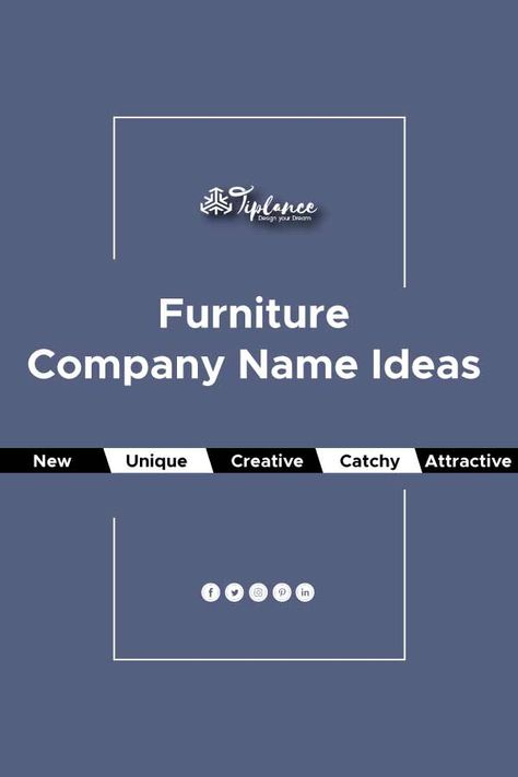 101 Furniture Business Name Ideas For Your new Store. After research we came up with unique cool and attractive Furniture name ideas that help you to grow your business and get more sales Name For Furniture Business, Furniture Names Ideas, Furniture Brand Name Ideas, Shop Name List, Furniture Store Logo, Company Name Ideas, Store Names Ideas, Furniture 2023, Design Company Names