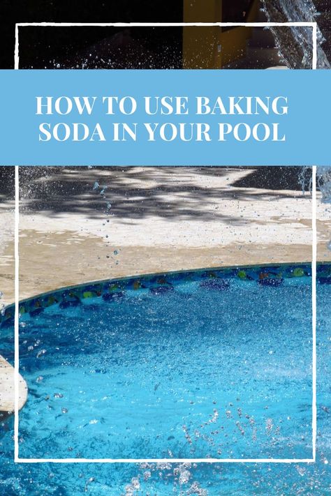 Did you know you can use baking soda in your swimming pool maintenance routine? Here's how you should use it! Diy Pool Cleaning Hacks, Above Ground Pool Maintenance, Pool Care For Beginners, Pool Oasis Backyard, Inground Pool Maintenance, Doughboy Pool, Cloudy Pool Water, Swimming Pool Chemicals, Pool Cleaning Tips