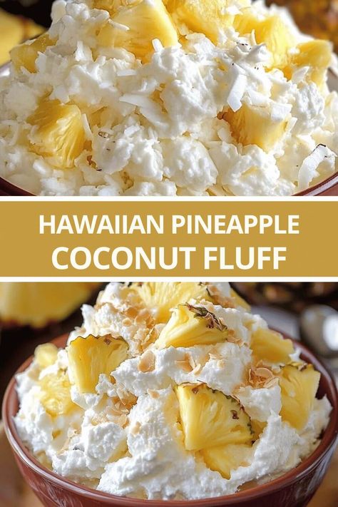 Hawaiian Pineapple Coconut Fluff Pineapple Coconut Fluff Recipe, Hawaiian Pineapple Fluff, Coconut Fluff Dessert, Hawaiian Fluff Salad, Crushed Pineapple Recipes Desserts Instant Pudding, Cool Whip Pineapple Dessert, Healthy Fluff Desserts, Pineapple And Coconut Recipes, Scalloped Pineapple Recipes