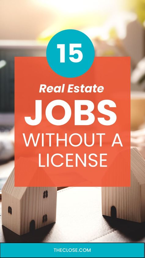 15 Real Estate Jobs Without a License Jobs In Real Estate, Real Estate Career, Real Estate License, Real Estate Jobs, California Real Estate, Think Again, Free Tips, Career Path, Job Opportunities