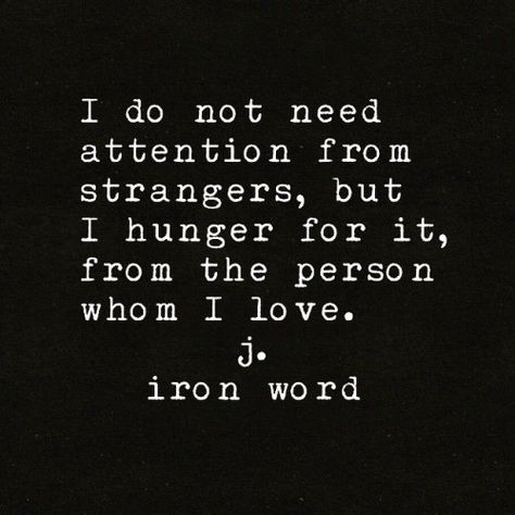 . Need Attention Quotes, Attention Quotes, I Need Attention, Need Attention, Unique Quotes, Life Decisions, More Words, Random Acts Of Kindness, She Loves