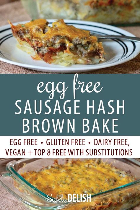 Eggless Breakfast, Egg Free Breakfast, Allergy Recipes, Delicious Breakfast Casserole, Sausage Hash, Allergen Free Recipes, Dairy Free Breakfasts, Eggless Recipes, Gluten Free Egg Free