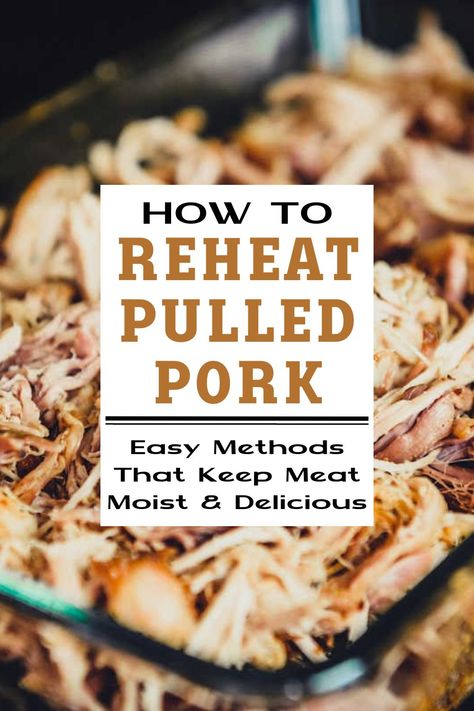 Find out how to reheat pulled pork while keeping the meat as flavorful and moist as it was freshly cooked. Choose between 5 easy methods using the microwave, oven, stovetop, slow cooker, or grill! via @kitchen laughter Repurpose Pulled Pork, Pulled Pork For 50 People, Moist Pulled Pork, How To Serve Pulled Pork, What Goes With Pulled Pork, Pulled Pork In Roaster Oven, How To Reheat Pork Chops, Reheating Pulled Pork Crock Pot, Pulled Pork Roaster Oven