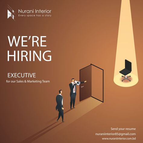 Nurani Interior Ltd, Looking for sales and marketing executive(4). Male & Female both. Job Title: Executive - For our Sales & Business Team Nurani Interior possesses vast experience in the Interior Design industry having a large technical resource of Interior Designers, Architects, Electrical & Civil Engineers. We are also privileged to develop some significant interior projects since 2010. Job Responsibilities: - Regular customer visit and collect prospective leads for interior sales. - Have to Hiring Interior Designer Poster, We Are Hiring Sales Executive, Sales Executive Hiring Poster, Job Ads Design, We Are Hiring Creative Poster Design, We Are Hiring Creative Ads, Hiring Creative Ads, Hiring Poster Creative, Hiring Marketing